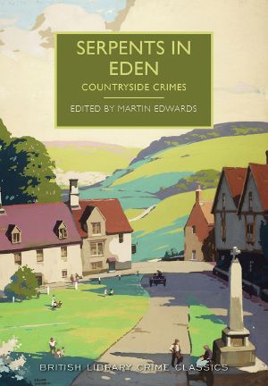 [British Library Crime Classics 00] • Serpents in Eden